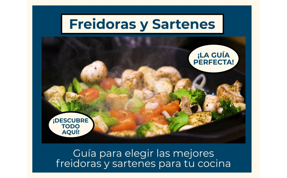Guía para elegir las mejores freidoras y sartenes para tu cocina